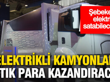 Elektrikli Kamyonlar, Enerji Satışında Yeni Bir Dönem Başlatıyor: Şebekeye Elektrik Aktarabilecekler