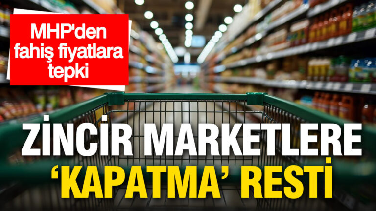 mhpden-zincir-marketlere-kapatma-resti-QsufiP9D